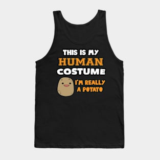 This Is My Human Costume I'm Really A Potato Halloween Tank Top